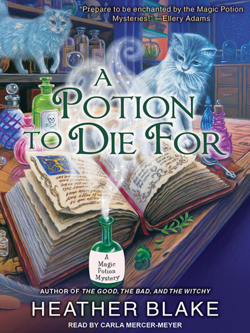 Title details for A Potion to Die For by Heather Blake - Available